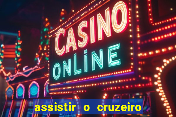 assistir o cruzeiro das loucas